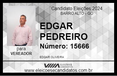 Candidato EDGARD PEDREIRO 2024 - BARRO ALTO - Eleições