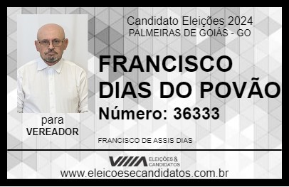 Candidato FRANCISCO DIAS DO POVÃO 2024 - PALMEIRAS DE GOIÁS - Eleições