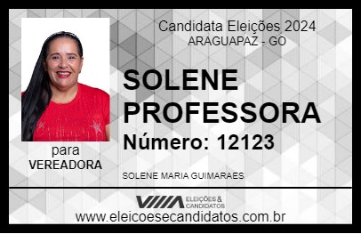 Candidato SOLENE PROFESSORA 2024 - ARAGUAPAZ - Eleições