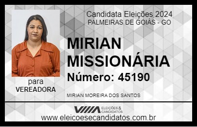 Candidato MIRIAN MISSIONÁRIA 2024 - PALMEIRAS DE GOIÁS - Eleições