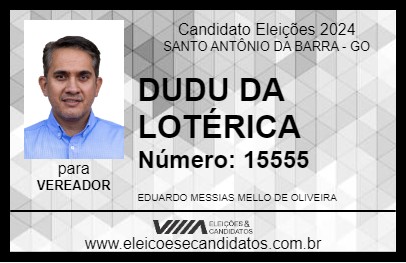 Candidato DUDU DA LOTÉRICA 2024 - SANTO ANTÔNIO DA BARRA - Eleições