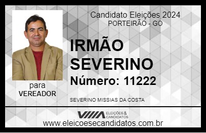 Candidato IRMÃO SEVERINO 2024 - PORTEIRÃO - Eleições