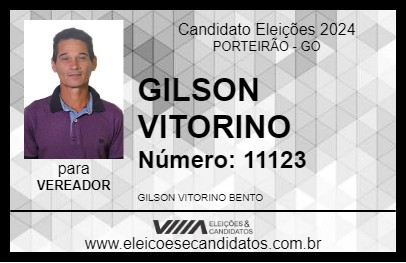 Candidato GILSON VITORINO 2024 - PORTEIRÃO - Eleições