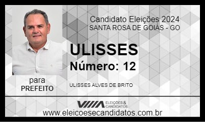 Candidato ULISSES 2024 - SANTA ROSA DE GOIÁS - Eleições