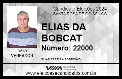 Candidato ELIAS DA BOBCAT 2024 - SANTA ROSA DE GOIÁS - Eleições