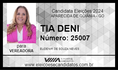 Candidato TIA DENI 2024 - APARECIDA DE GOIÂNIA - Eleições