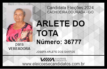 Candidato ARLETE DO TOTA 2024 - CACHOEIRA DOURADA - Eleições