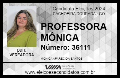 Candidato PROFESSORA MÔNICA 2024 - CACHOEIRA DOURADA - Eleições