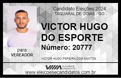 Candidato VICTOR HUGO DO ESPORTE 2024 - TAQUARAL DE GOIÁS - Eleições