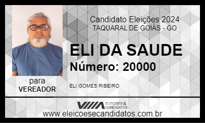 Candidato ELI DA SAUDE 2024 - TAQUARAL DE GOIÁS - Eleições