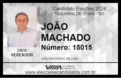 Candidato JOÃO MACHADO 2024 - TAQUARAL DE GOIÁS - Eleições