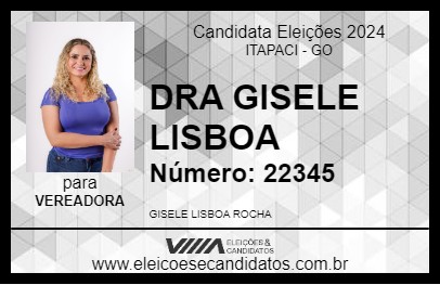 Candidato DRA GISELE LISBOA 2024 - ITAPACI - Eleições