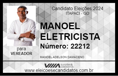 Candidato MANOEL ELETRICISTA 2024 - ITAPACI - Eleições