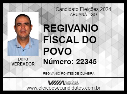 Candidato REGIVANIO FISCAL DO POVO 2024 - ARUANÃ - Eleições