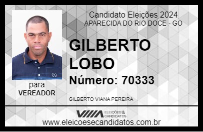 Candidato GILBERTO LOBO 2024 - APARECIDA DO RIO DOCE - Eleições