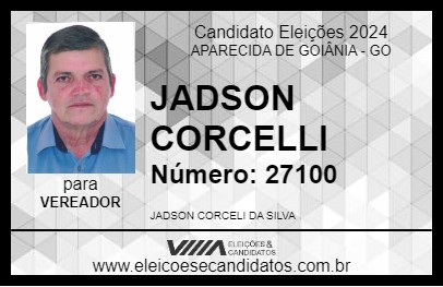 Candidato JADSON CORCELLI 2024 - APARECIDA DE GOIÂNIA - Eleições