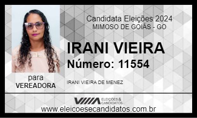 Candidato IRANI VIEIRA 2024 - MIMOSO DE GOIÁS - Eleições