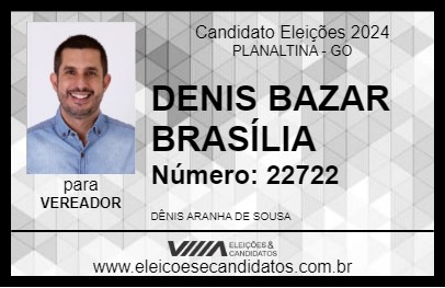 Candidato DENIS BAZAR BRASÍLIA 2024 - PLANALTINA - Eleições