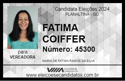 Candidato FATIMA COIFFER 2024 - PLANALTINA - Eleições