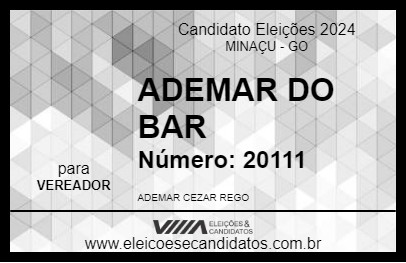 Candidato ADEMAR DO BAR 2024 - MINAÇU - Eleições