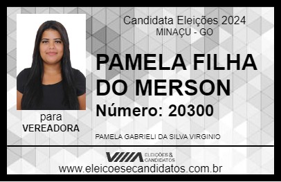 Candidato PAMELA FILHA DO MERSON 2024 - MINAÇU - Eleições