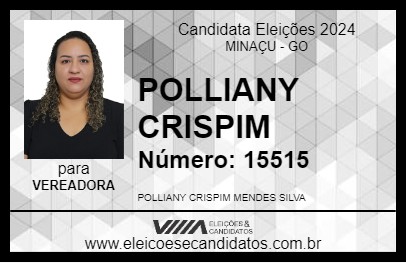 Candidato POLLIANY CRISPIM 2024 - MINAÇU - Eleições