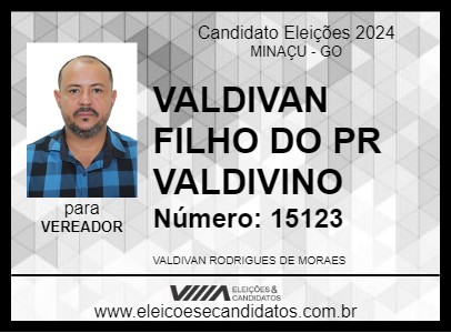 Candidato VALDIVAN FILHO DO PR VALDIVINO 2024 - MINAÇU - Eleições