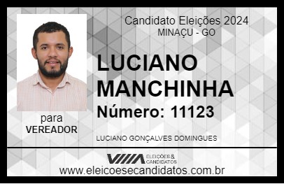 Candidato LUCIANO MANCHINHA 2024 - MINAÇU - Eleições