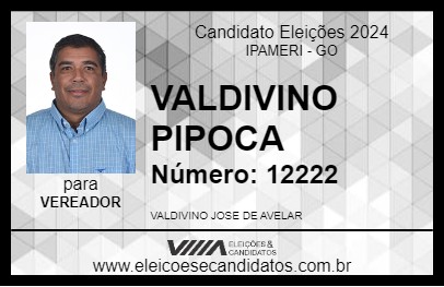 Candidato VALDIVINO PIPOCA 2024 - IPAMERI - Eleições