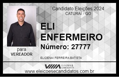 Candidato ELI ENFERMEIRO 2024 - CATURAÍ - Eleições