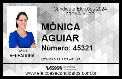 Candidato MÔNICA AGUIAR 2024 - CROMÍNIA - Eleições