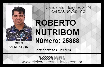 Candidato ROBERTO NUTRIBOM 2024 - CALDAS NOVAS - Eleições