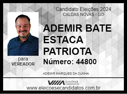 Candidato ADEMIR BATE ESTACA PATRIOTA 2024 - CALDAS NOVAS - Eleições