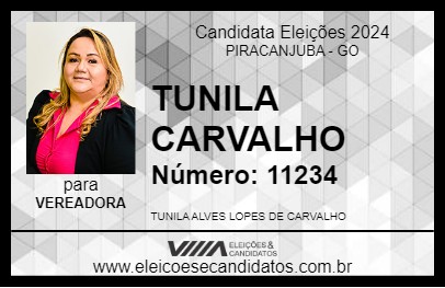 Candidato TUNILA CARVALHO 2024 - PIRACANJUBA - Eleições