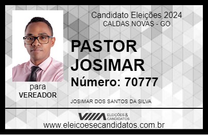 Candidato PASTOR JOSIMAR 2024 - CALDAS NOVAS - Eleições