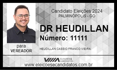 Candidato DR HEUDILLAN 2024 - PALMINÓPOLIS - Eleições