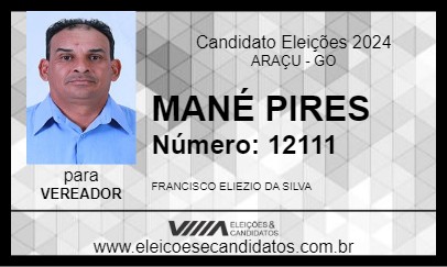 Candidato MANÉ PIRES 2024 - ARAÇU - Eleições