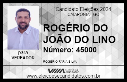 Candidato ROGÉRIO DO JOÃO DO LINO 2024 - CAIAPÔNIA - Eleições