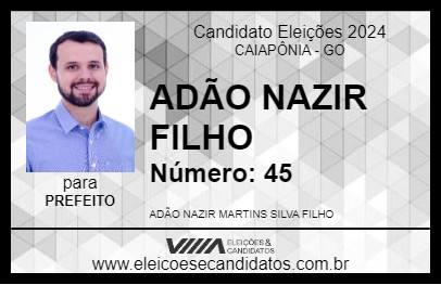 Candidato ADÃO NAZIR FILHO 2024 - CAIAPÔNIA - Eleições