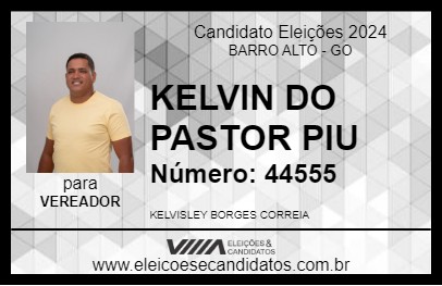 Candidato KELVIN DO PASTOR PIU 2024 - BARRO ALTO - Eleições