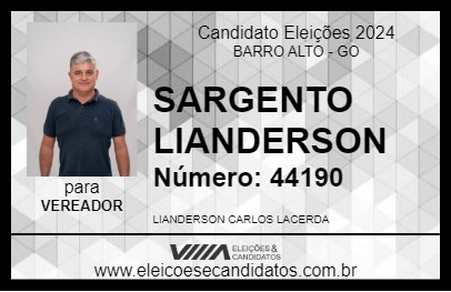 Candidato SARGENTO LIANDERSON 2024 - BARRO ALTO - Eleições