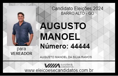 Candidato AUGUSTO MANOEL 2024 - BARRO ALTO - Eleições