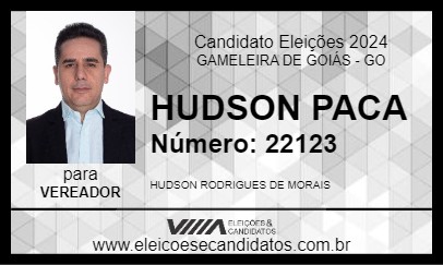 Candidato HUDSON PACA 2024 - GAMELEIRA DE GOIÁS - Eleições