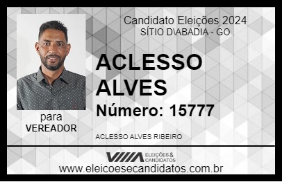 Candidato ACLESSO ALVES 2024 - SÍTIO D\ABADIA - Eleições