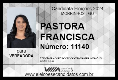 Candidato PASTORA FRANCISCA 2024 - MORRINHOS - Eleições