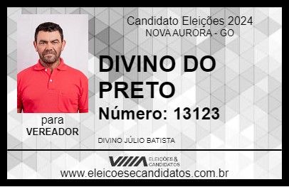 Candidato DIVINO DO PRETO 2024 - NOVA AURORA - Eleições