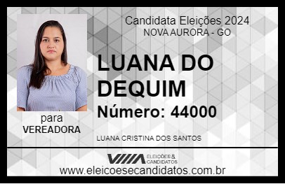 Candidato LUANA DO DEQUIM 2024 - NOVA AURORA - Eleições