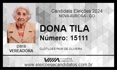 Candidato DONA TILA 2024 - NOVA AURORA - Eleições