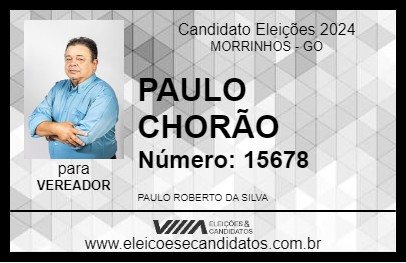 Candidato PAULO CHORÃO 2024 - MORRINHOS - Eleições