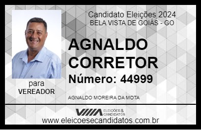 Candidato AGNALDO CORRETOR 2024 - BELA VISTA DE GOIÁS - Eleições